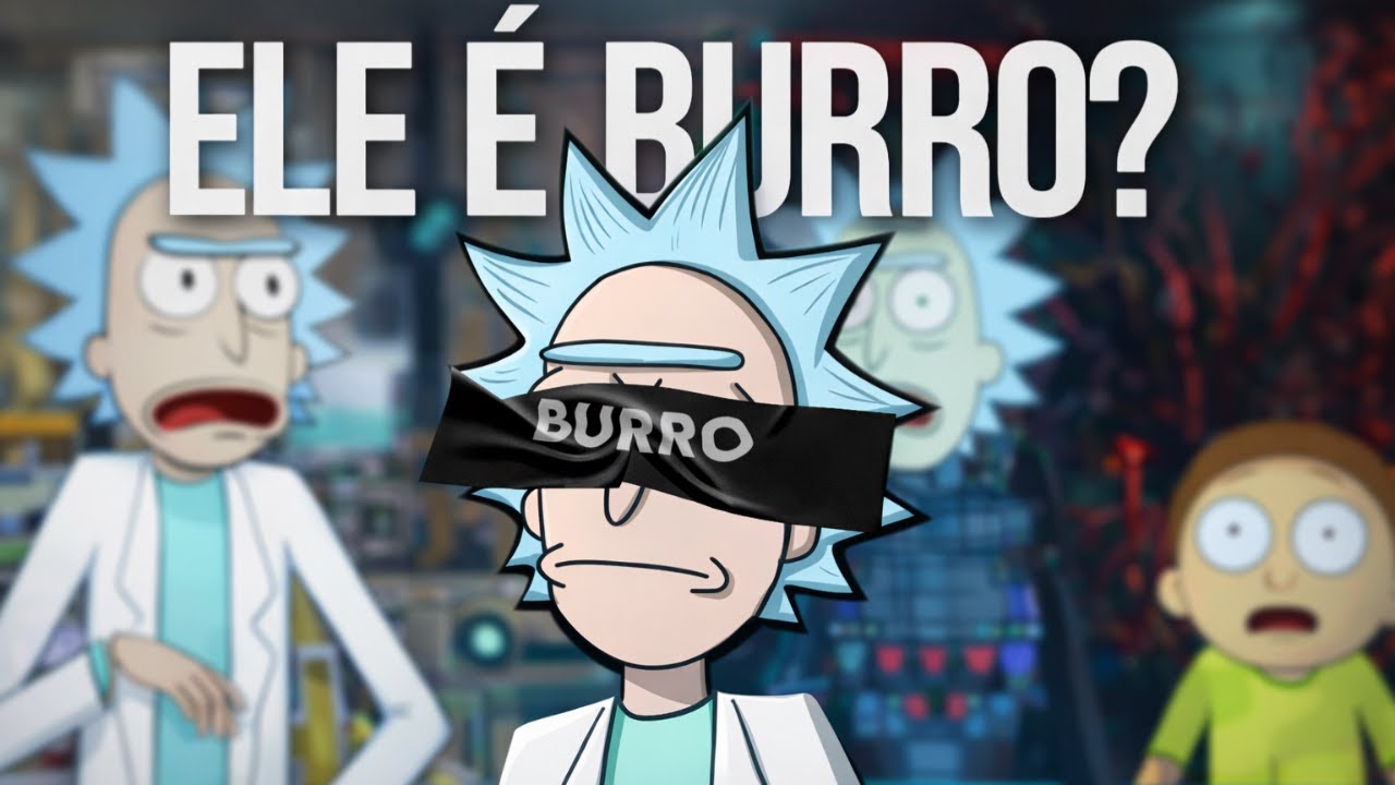 Por que o RICK que SEGUIMOS não é o mais INTELIGENTE do multiverso