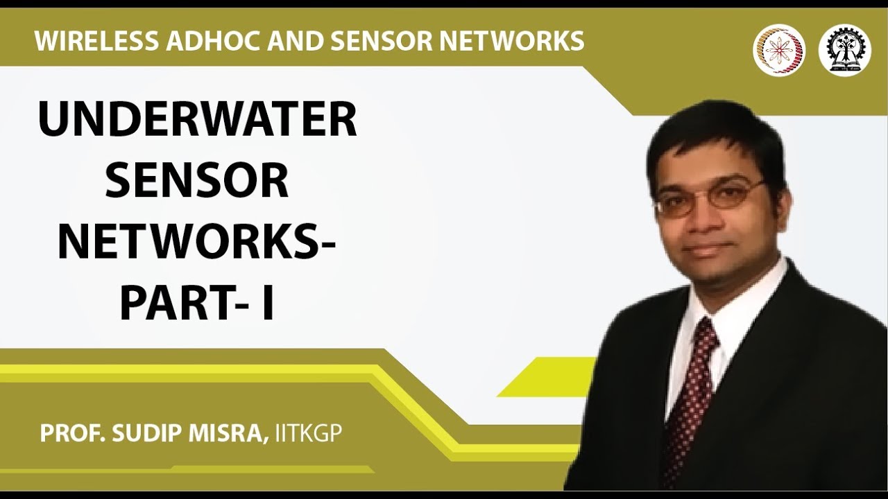 Underwater Sensor Networks- Part- I