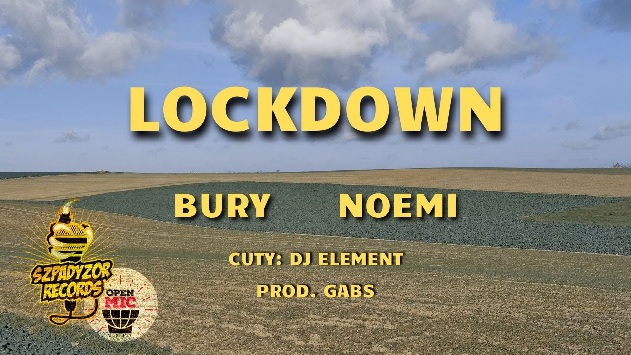 Bury - Lockdown feat. Noemi, Dj Element (prod. Gabs)