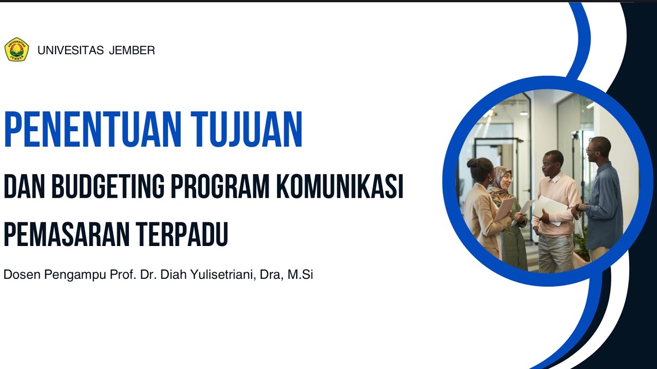 Penentuan Tujuan dan Budgeting Program Komunikasi Pemasaran Terpadu KEL 4