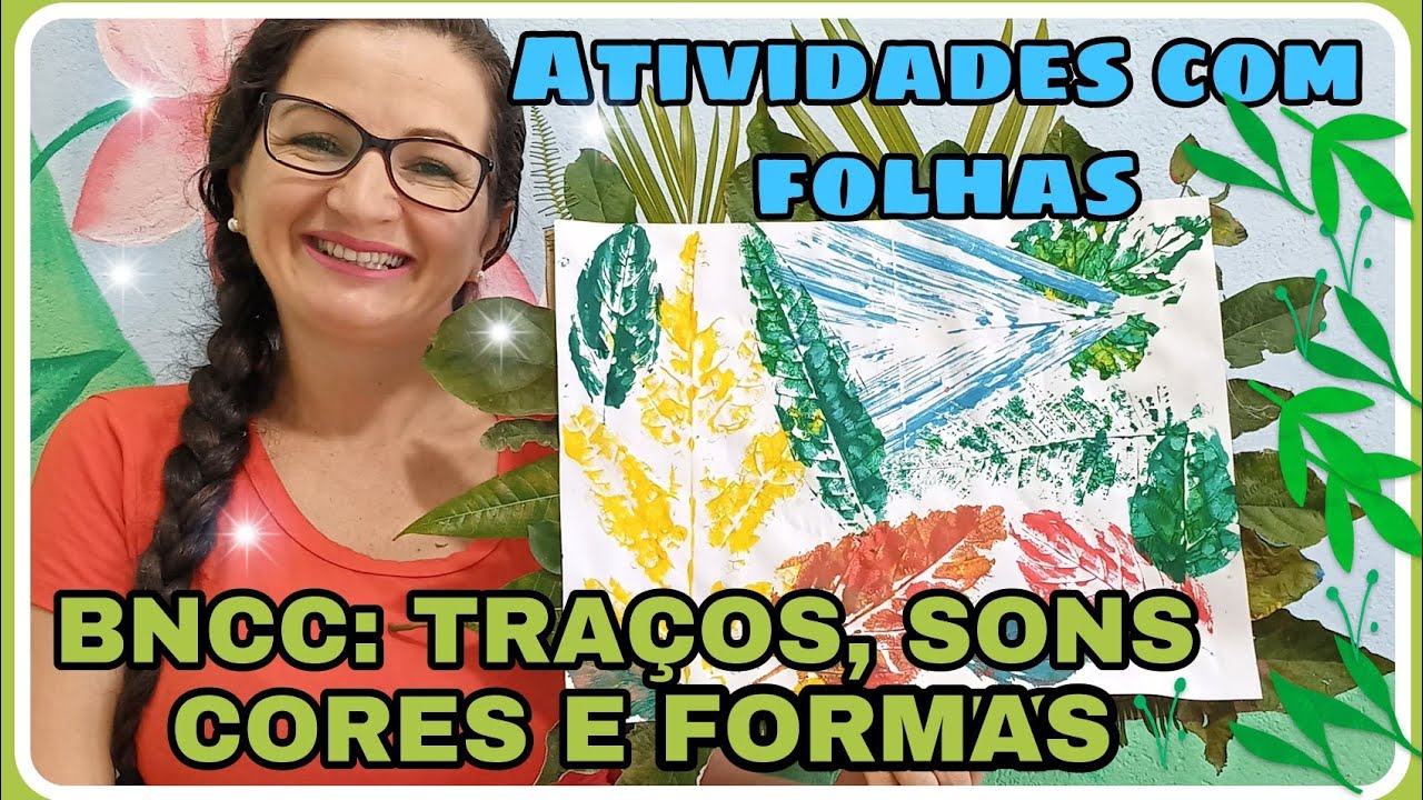 Atividades: PINTURA COM FOLHAS. BNCC. Traços, sons, cores e formas.