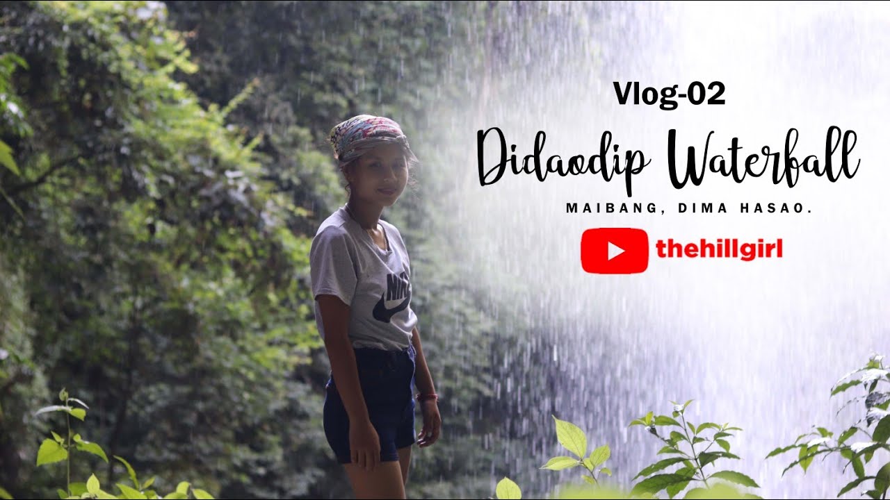 DIDAODIP WATERFALL | MAIBANG | THE HILL GIRL | Vlog ~02