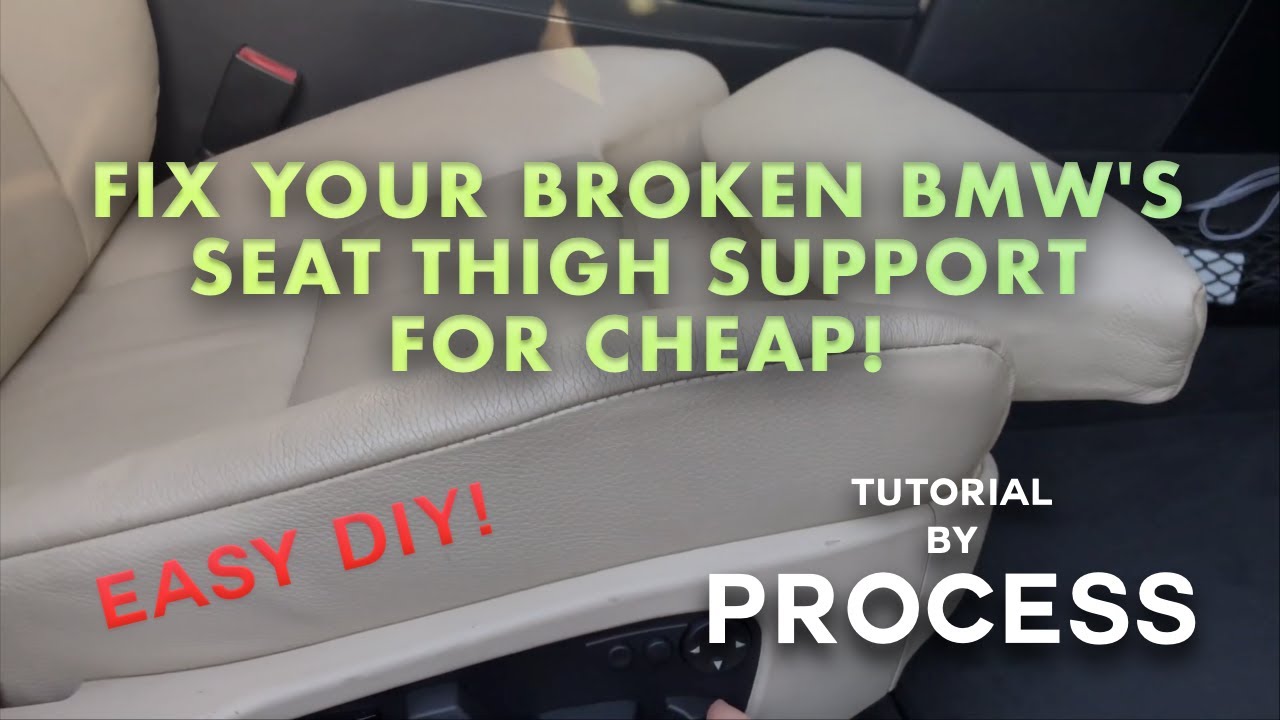 BMW E60 E61 Comfort Seat Thigh Support Repair Tutorial by PROCESS