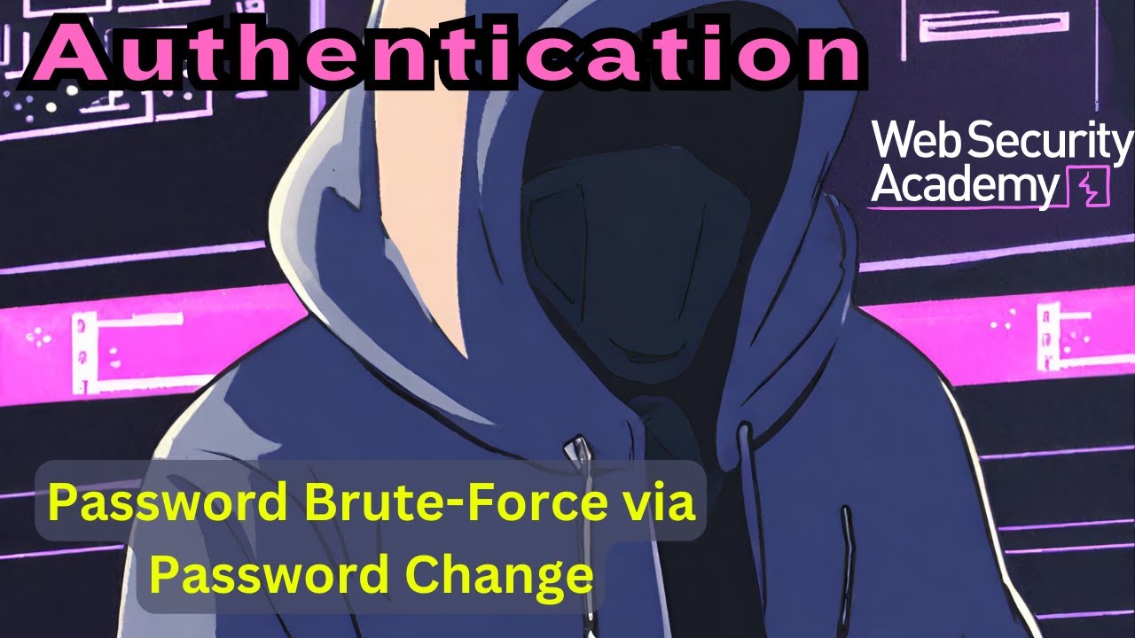 Broken Authentication - Password Brute-Force via Password Change