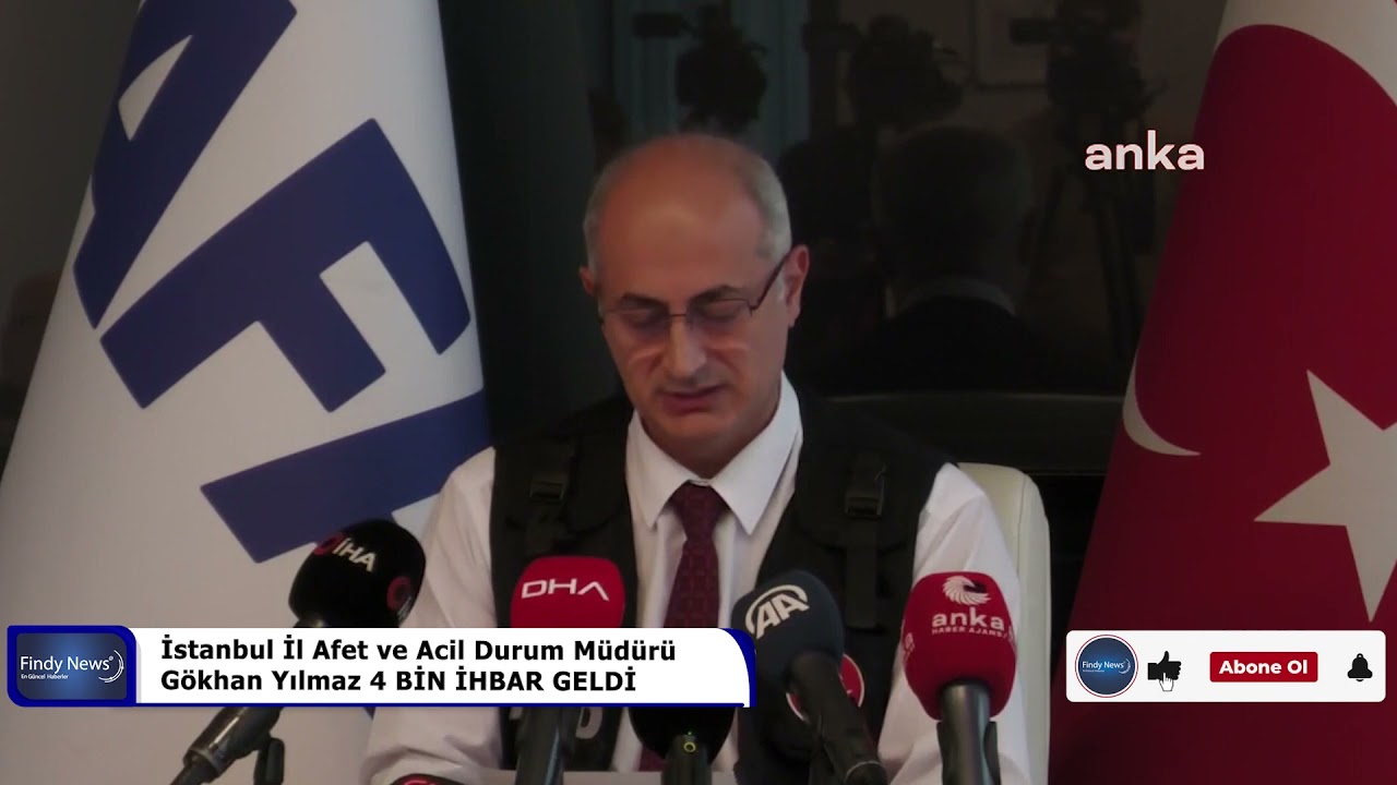 İstanbul İl Afet ve Acil Durum M&uuml;d&uuml;r&uuml; G&ouml;khan Yılmaz 4 BİN İHBAR GELDİ