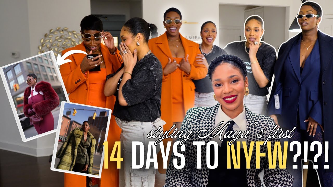 Styling @Maya Galore in 14 Days?! How I Styled Maya’s First NYFW