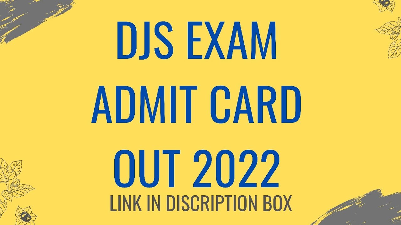 DJS Exam Admit Card Out 2022