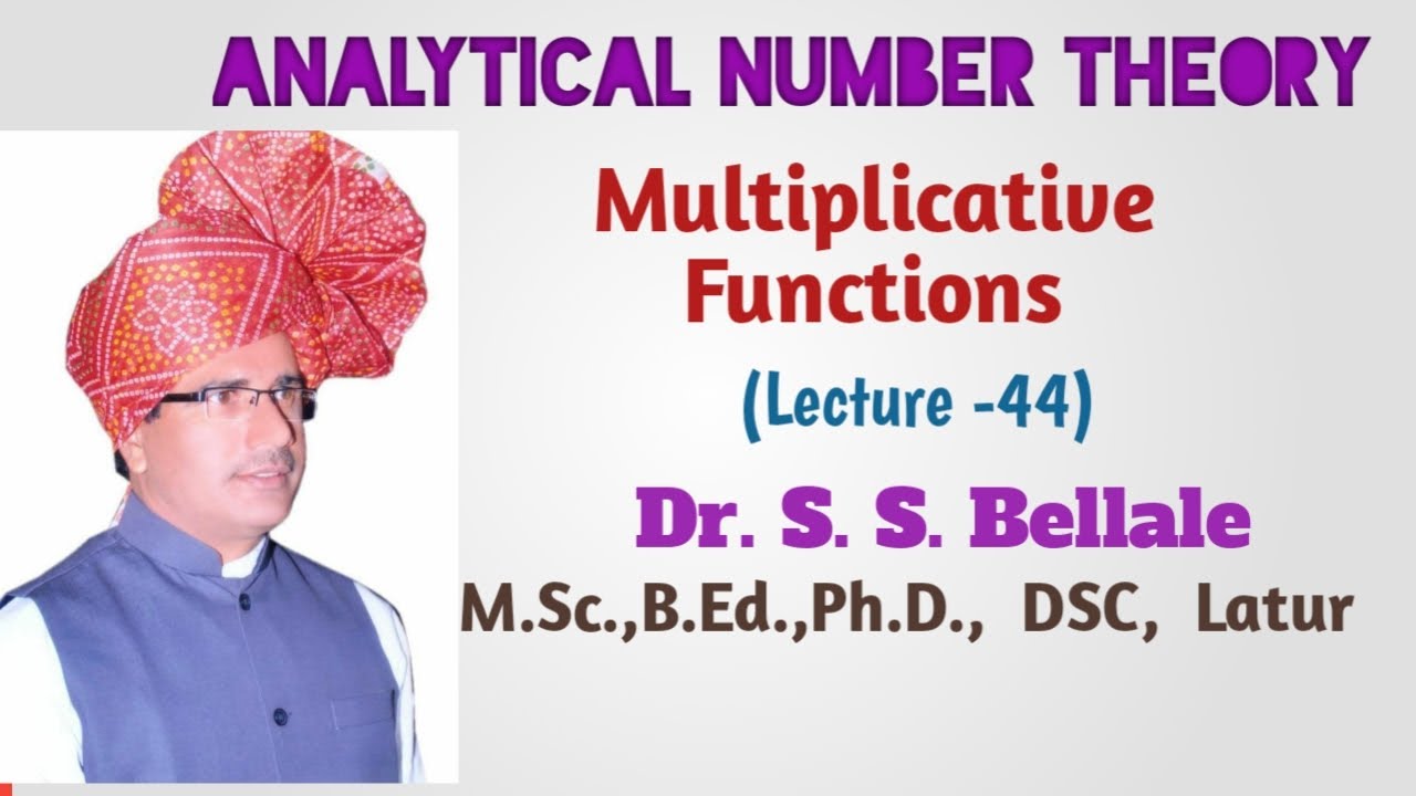 Math |  Analytical No. Theory | Multiplicative Functions | Lect.-44 | Dr.S.S.Bellale