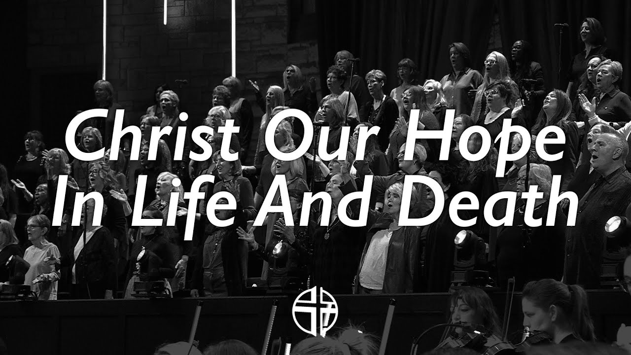 Christ Our Hope in Life and Death | Crossings Sanctuary Worship