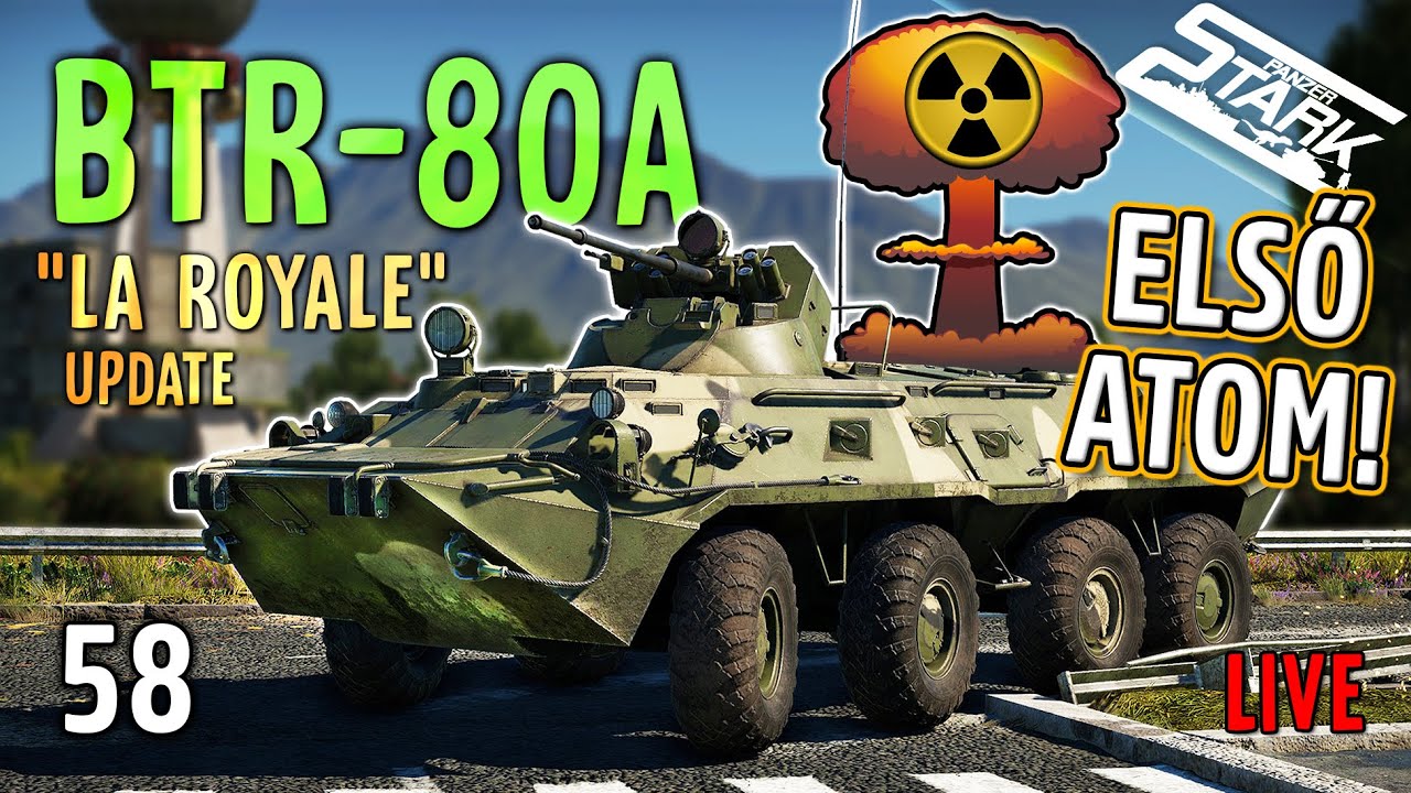 War Thunder - 58.Rész (Új jármű BTR-80A & első ATOM!) - Stark LIVE