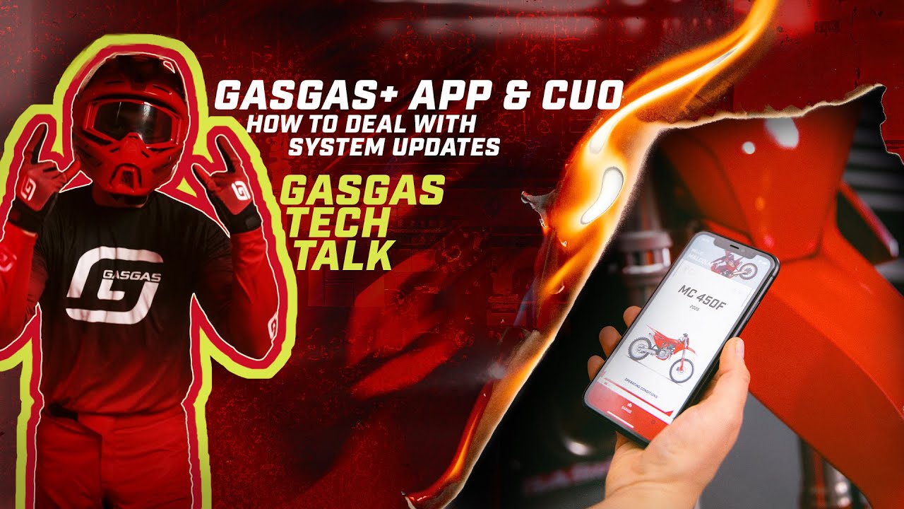 GASGAS Tech Talk - CUO & GASGAS+ App System Updates | GASGAS