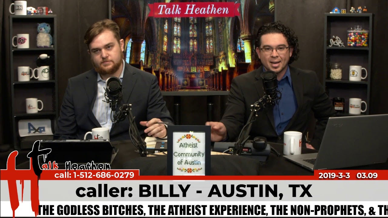 Flawless Syllogism & Science Can't Investigate the Supernatural | Billy - TX | Talk Heathen 03.09
