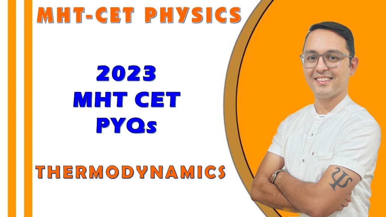 MHT CET 2023 PYQ | THERMODYNAMICS