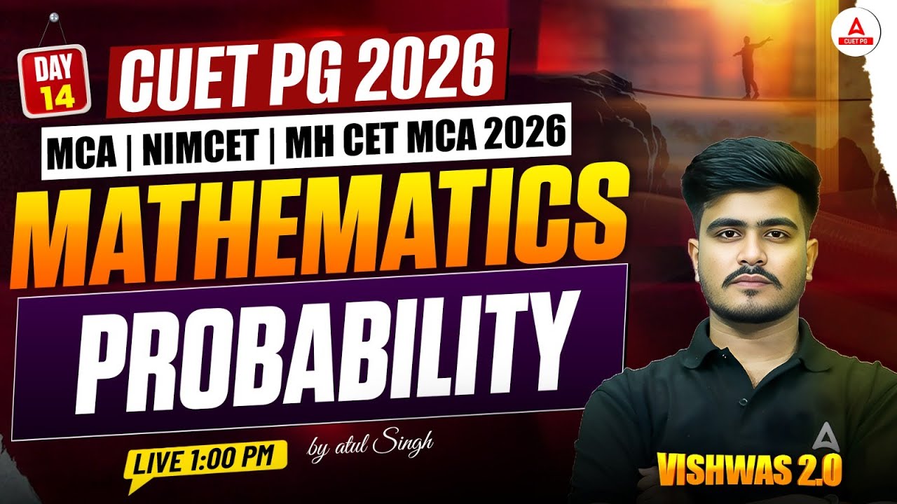CUET PG 2026 Mathematics Probability Class | NIMCET MCA Mathematics for CUET PG & NIMCET 2026