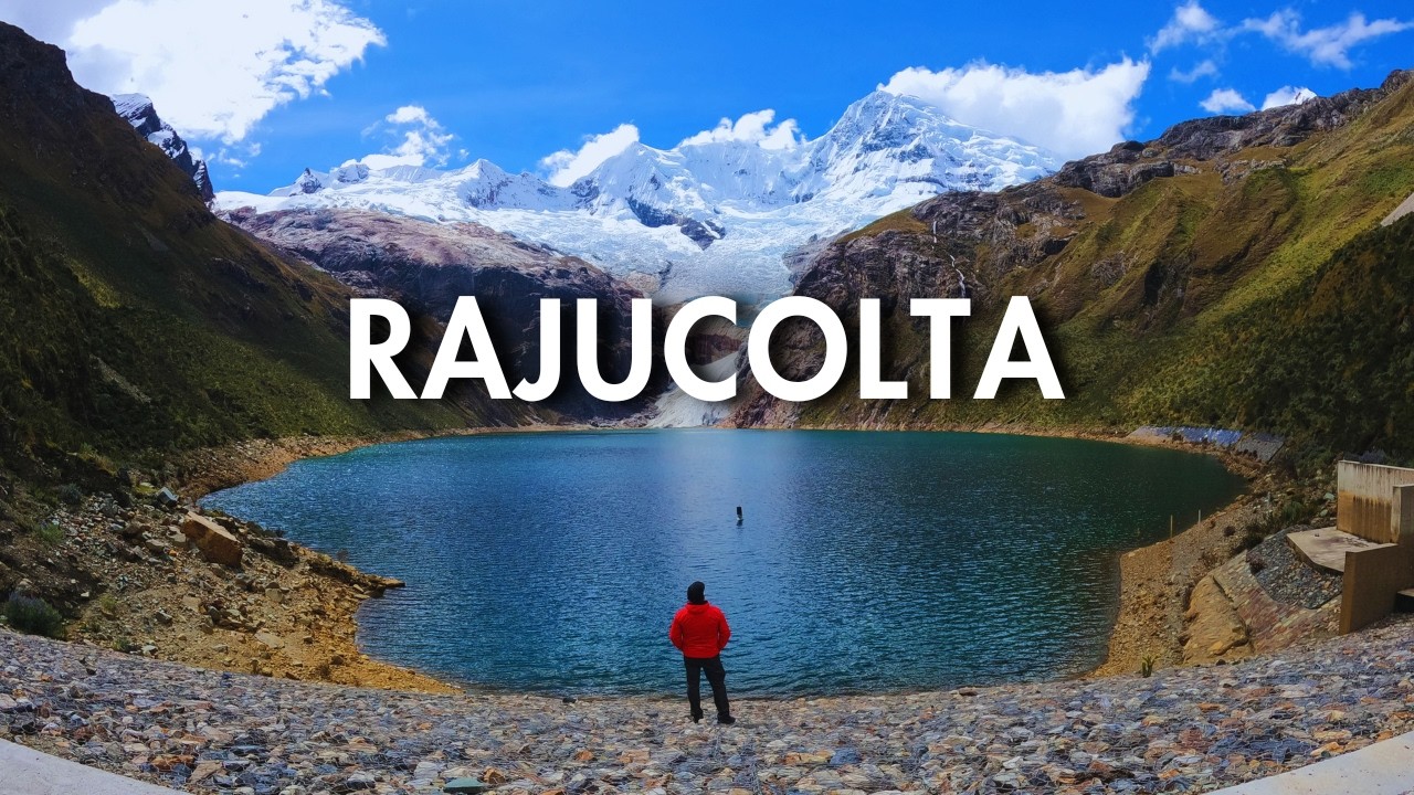 Laguna Rajucolta - Como llegar a esta hermosa Laguna | Jeshukito Travels