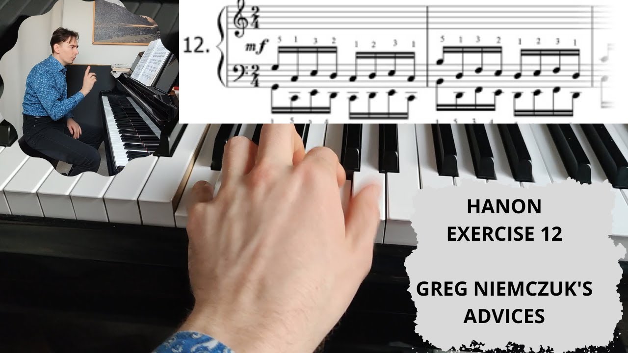 C.L. Hanon - Exercise no. 12 - TUTORIAL - Greg Niemczuk