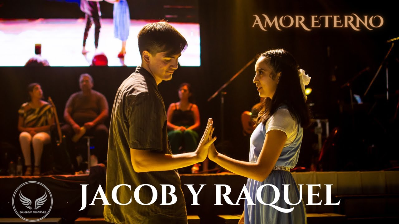 Jacob y Raquel || Amor Eterno - Shaked Danzas