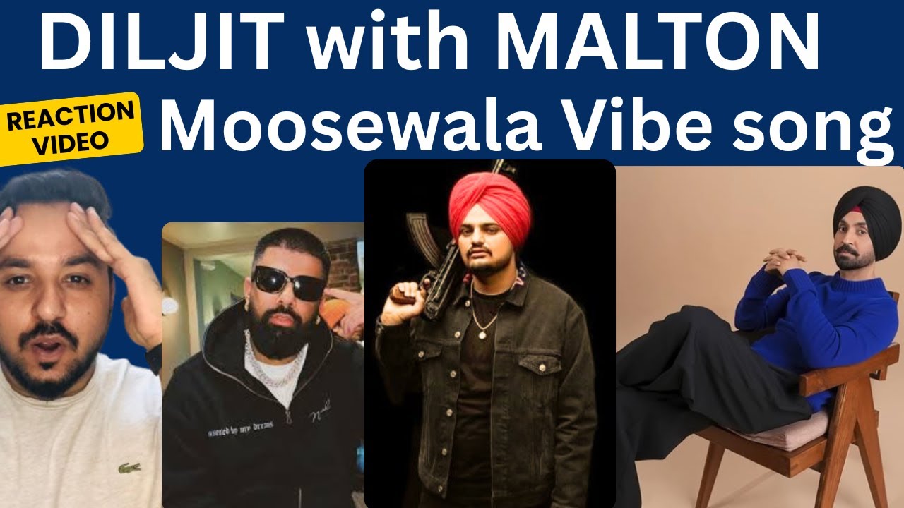 @diljitdosanjh New Song with  @sunnymalton1 in Sidhu Moosewala Vibe | God bless | Reaction Video
