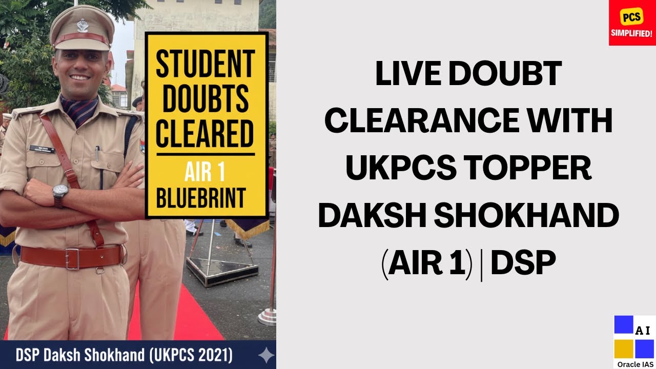 From Aspirant to UKPCS AIR 1 DSP: Daksh Shokhand’s Interview experience & Tips 
