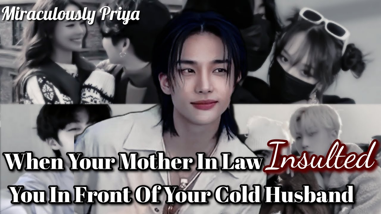 When Your Mother In Law Insulted You In Front Of Your Cold Husband || One-Shot || Mlb Texting Story