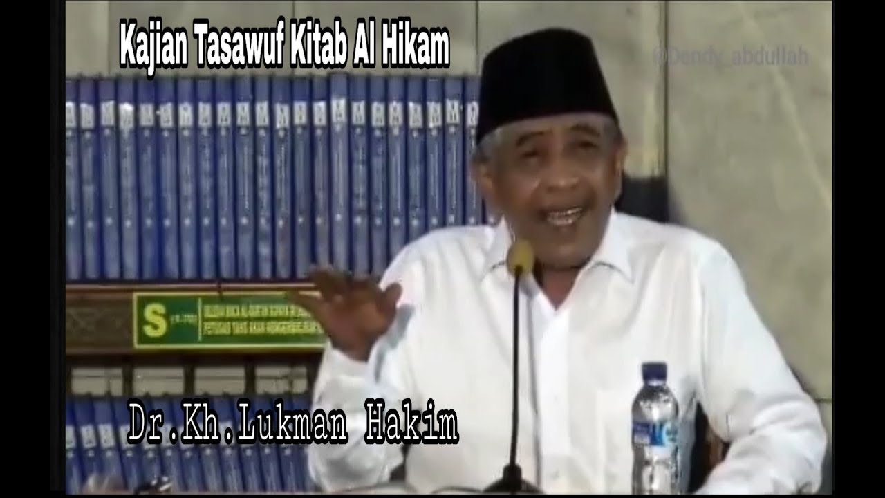 Kh.Lukman Hakim_Kajian Tasawuf Kitab Al Hikam#[Ibnu Athailah]