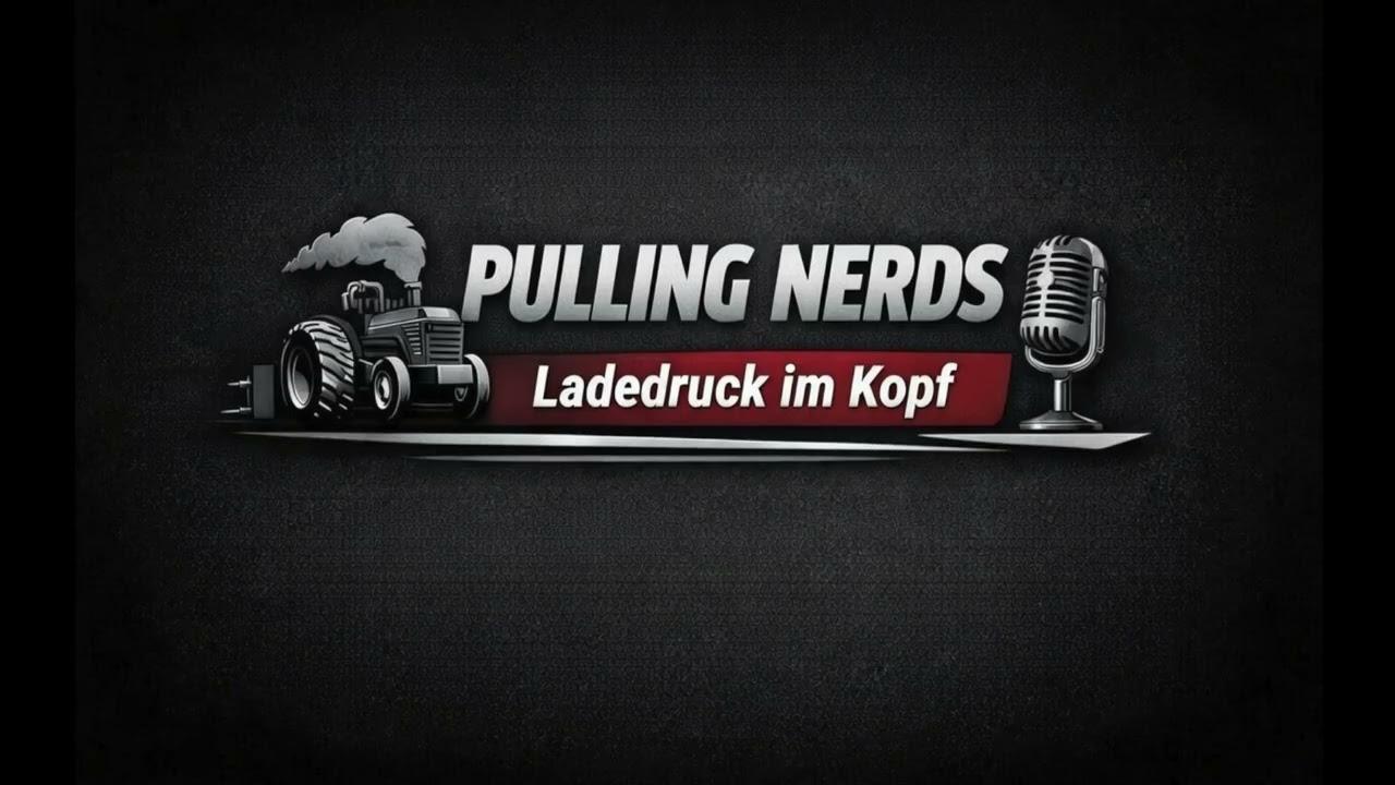 Pulling Nerds - Ladedruck im Kopf S01E03 -Die ersten Tractor Pulling Tractor Pulling Meisterschaften