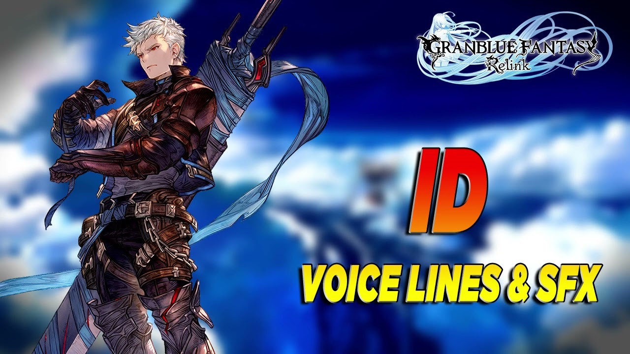 Granblue Fantasy: Relink - ID Voice Lines & Efforts + SFX [ Английский / Японский ]