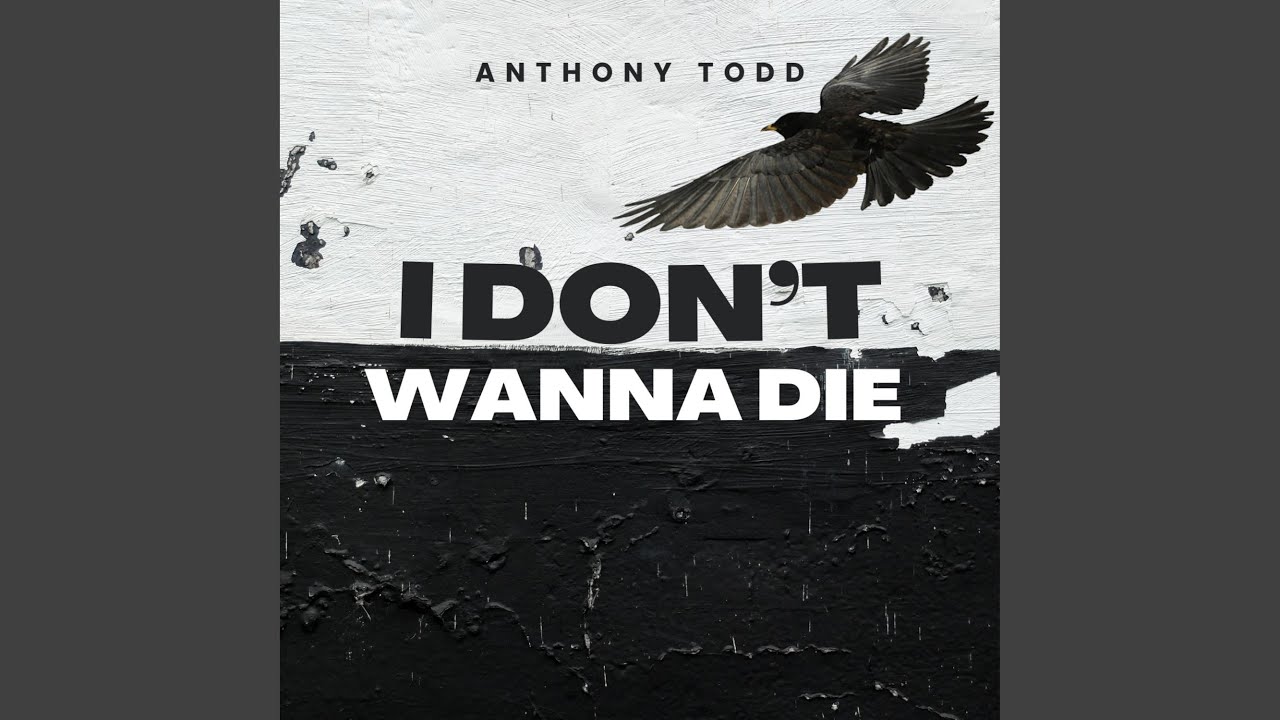 I Don't Wanna Die