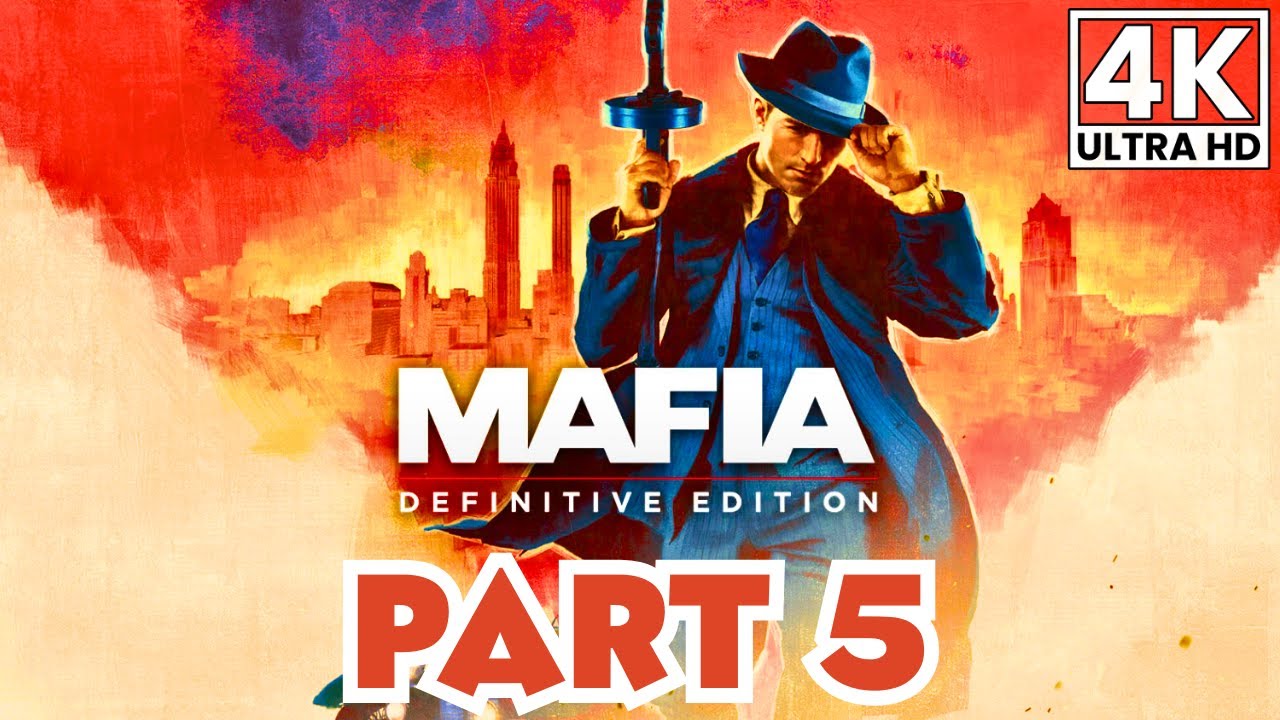 MAFIA DEFINITIVE EDITION Gameplay Walkthrough Part 5 [4K 60FPS] No Commentary