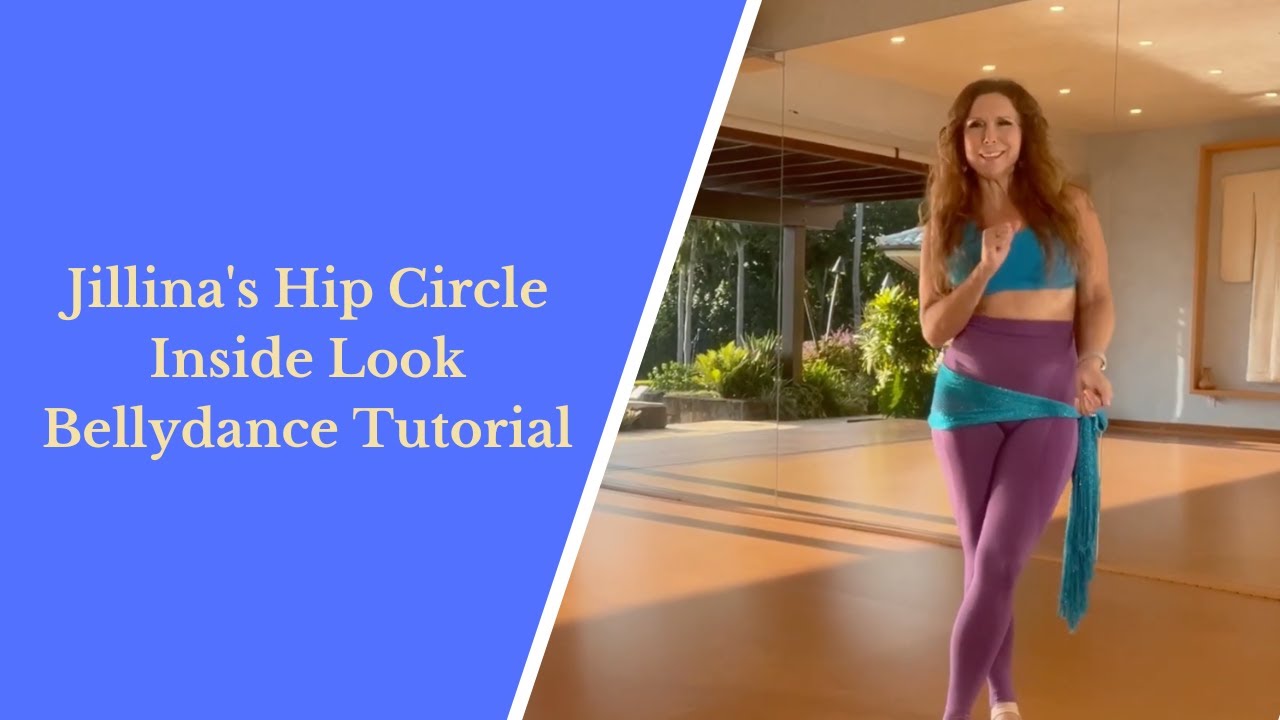 Jillina's Hip Circle Inside Look Bellydance Tutorial