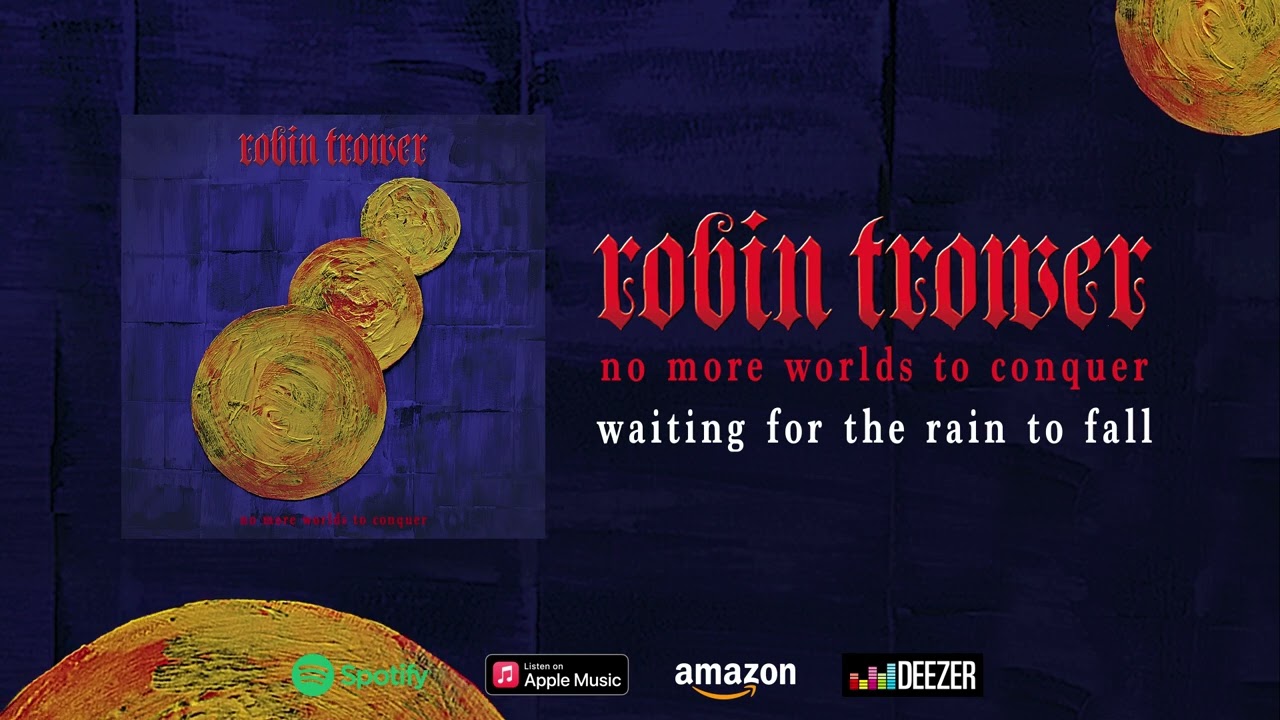 Robin Trower - Waiting For The Rain To Fall (Official Audio)