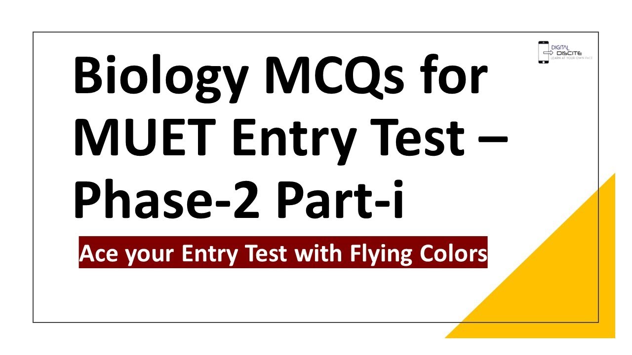 Biology MCQs for Entry Test for Phase 2 Part-i | MUET Entry Test 2023 Phase 2