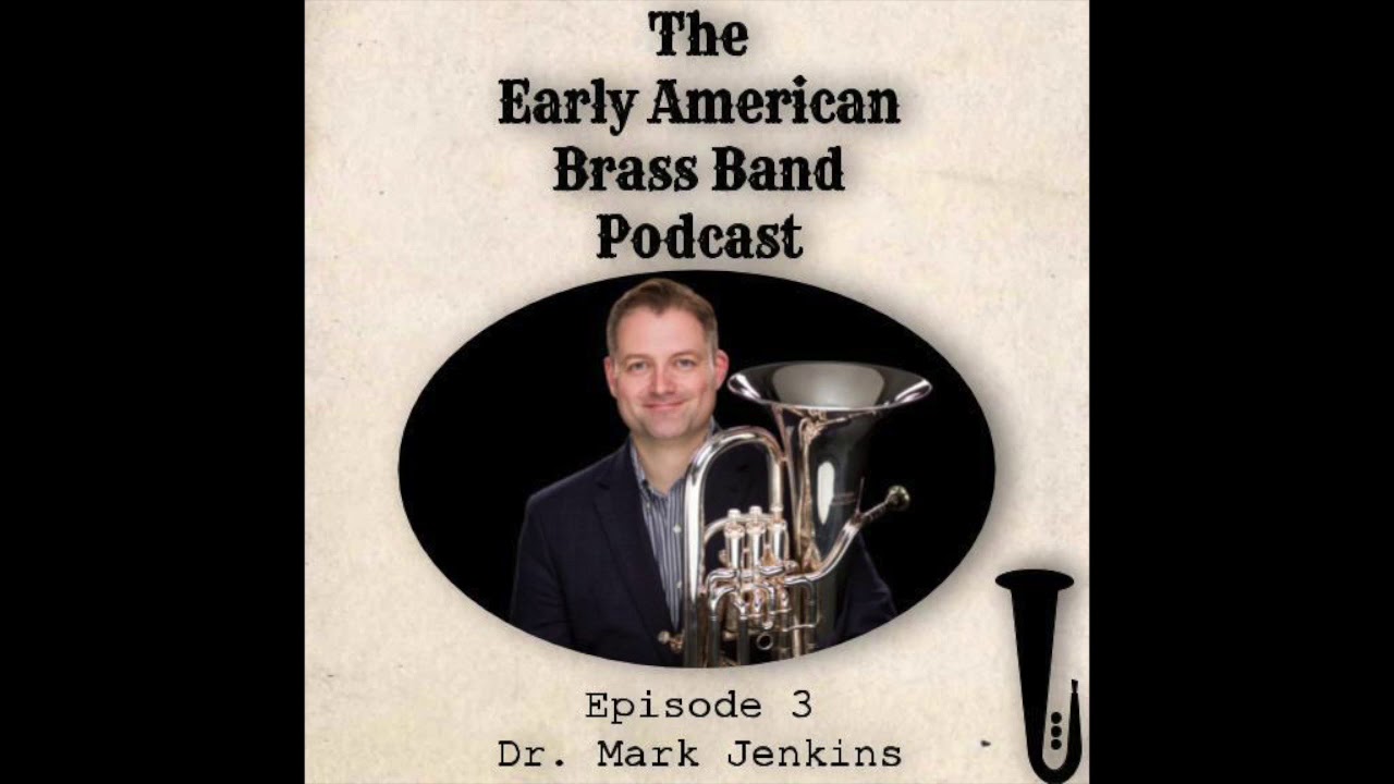Episode 3: Interview with Dr. Mark Jenkins - Marine Band during the Civil War