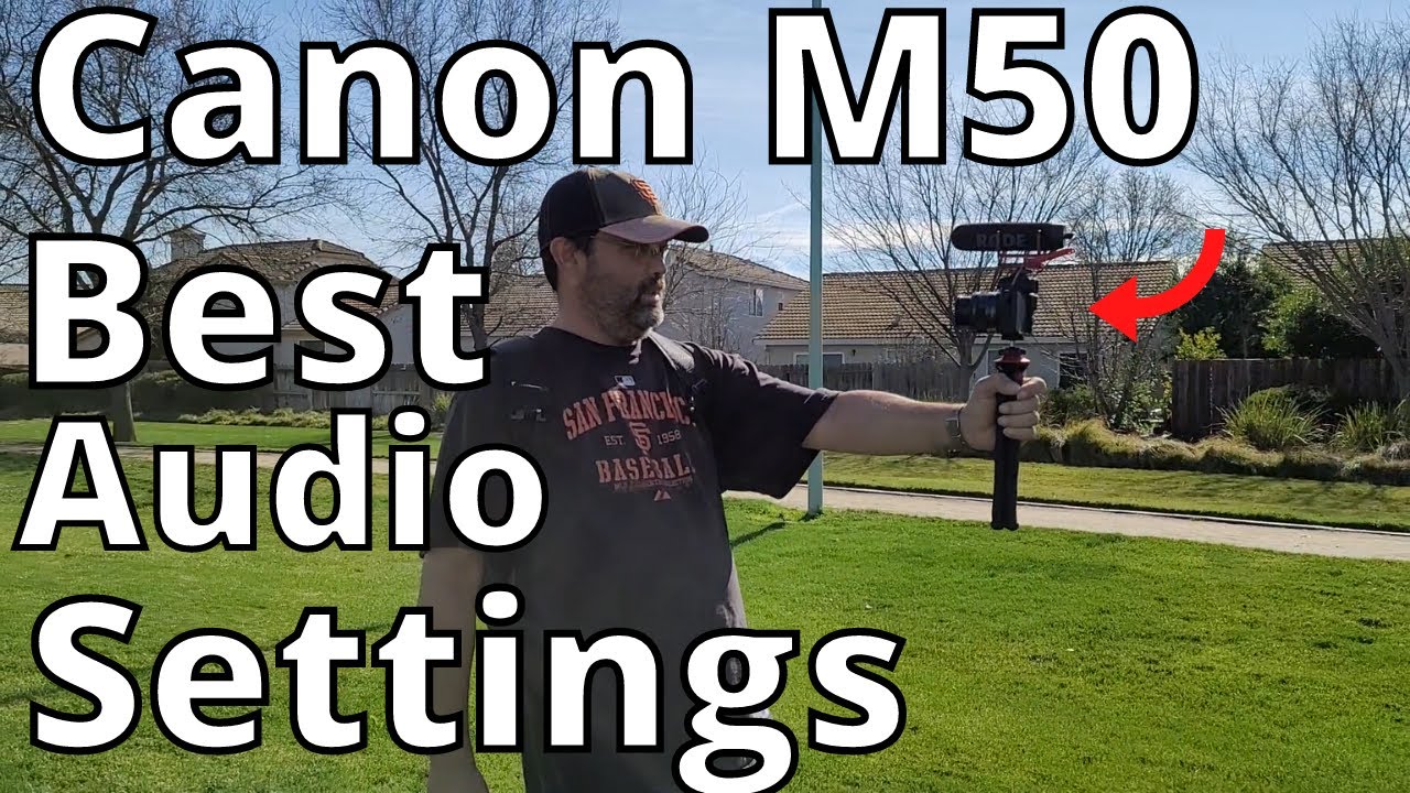 Canon M50 audio settings - Rode mic - lava mic