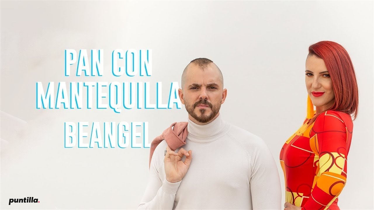 Beangel -  Pan Con Mantequilla (Video Oficial)