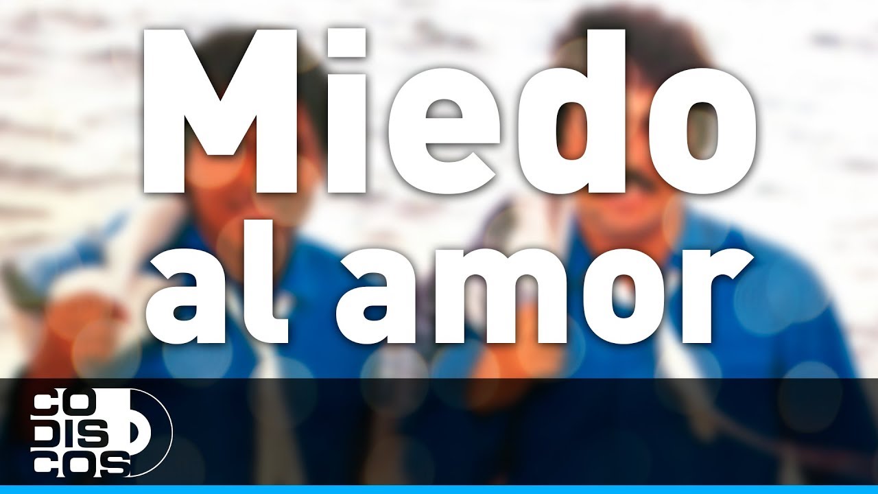 Miedo Al Amor, Binomio De Oro - Audio