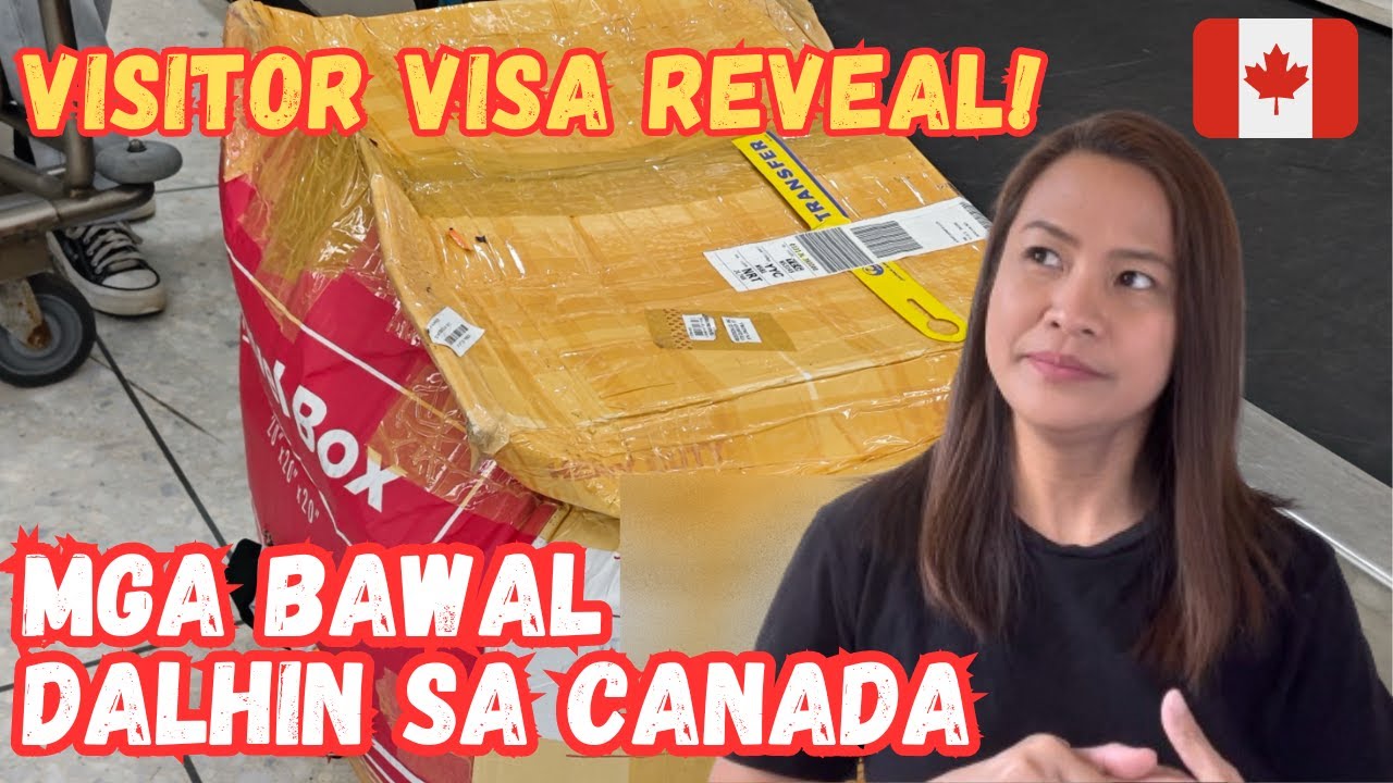 BAWAL DALHIN SA CANADA | RESTRICTED ITEMS in CANADA 2024 | BUHAY CANADA V62
