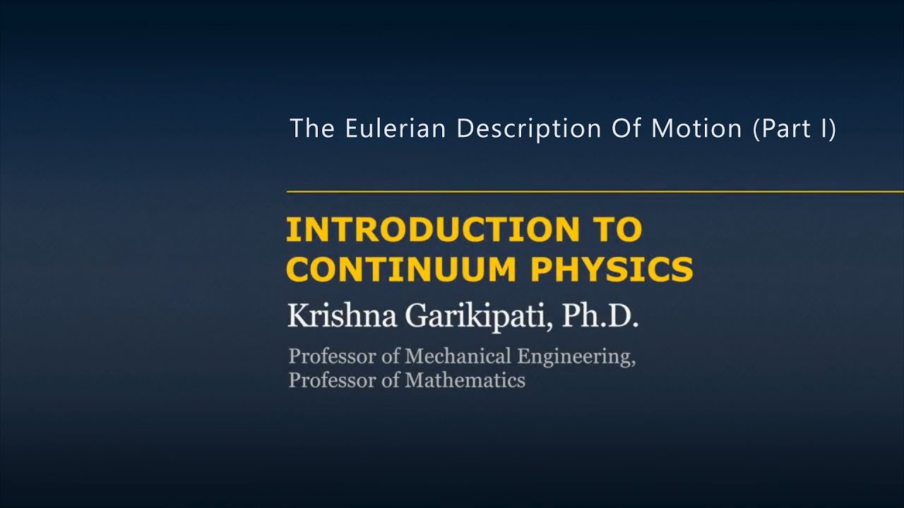 The Eulerian Description of Motion — Lesson 4, Part 1