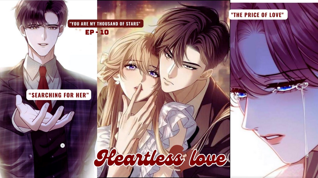 YOU ARE MY THOUSAND OF STARS - {BO YE की नफरत और Tang Shi का दर्द} | Manhwa Hindi Explain EP - 10''