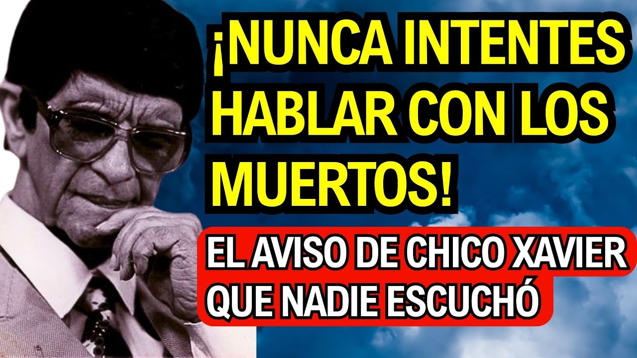 ¿Hablar con los muertos es peligroso? La advertencia final de Chico Xavier ignorada por todos