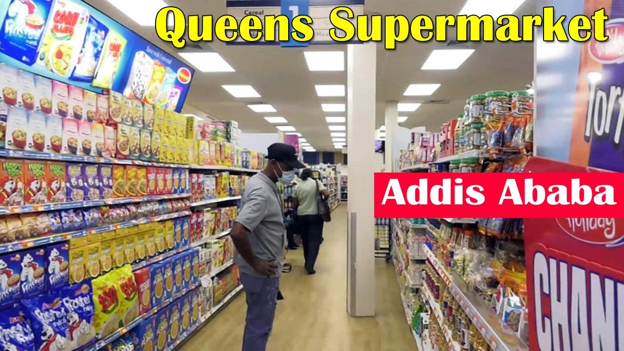 Walking in the Large Super Market In Addis Ababa, Ethiopia Queens Super market