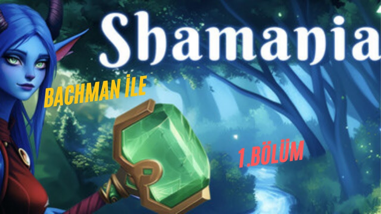 Pek keşfedilmemiş güzel bir oyun : Shamania - Türkçe- 1. Bölüm