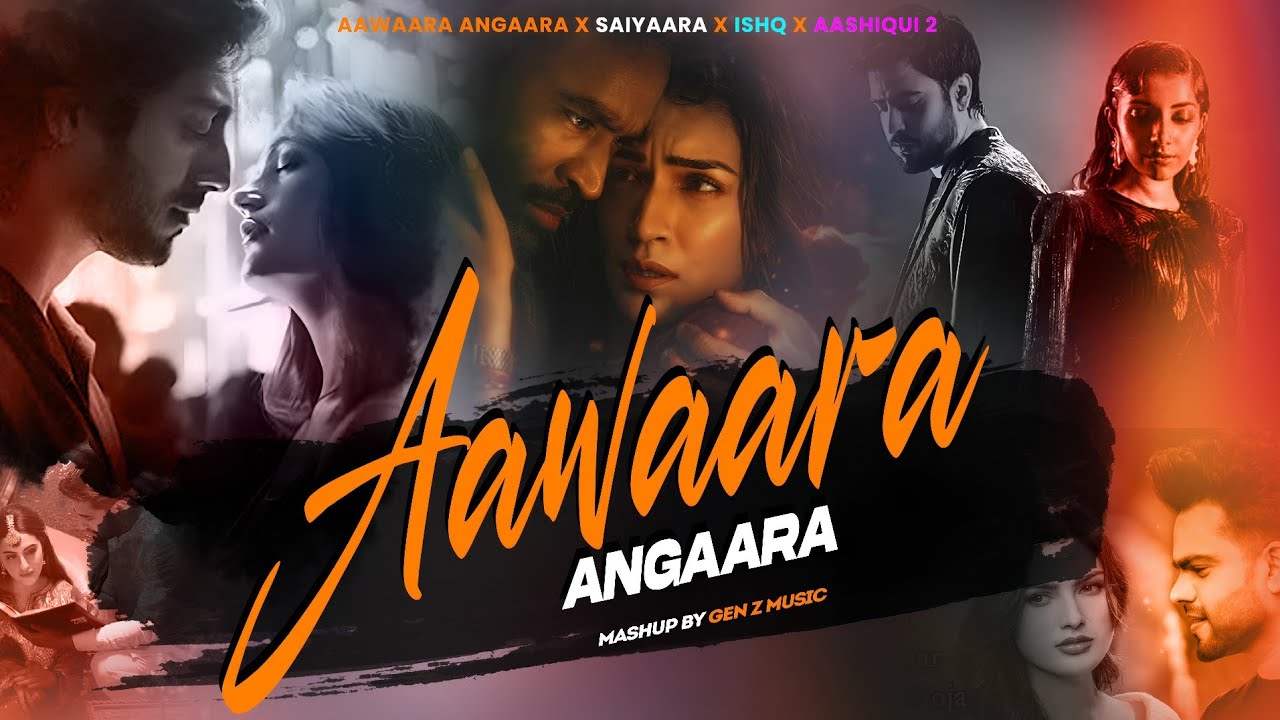 Aawaara Angaara X Saiyaara X Ishq X Aashiqui 2 Mashup | Faheem Abdullah | Arijit Singh | Gen Z Music