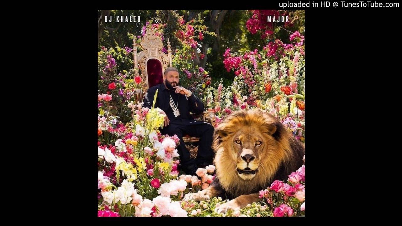 DJ Khaled - Ima Be Alright ft. Bryson Tiller & Fut - Ima Be Alright ft. Bryson Tiller & Future