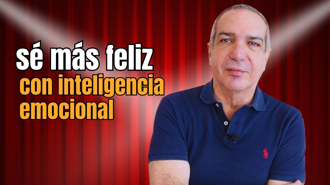 5 consejos de Inteligencia Emocional que uso para ser Más Feliz