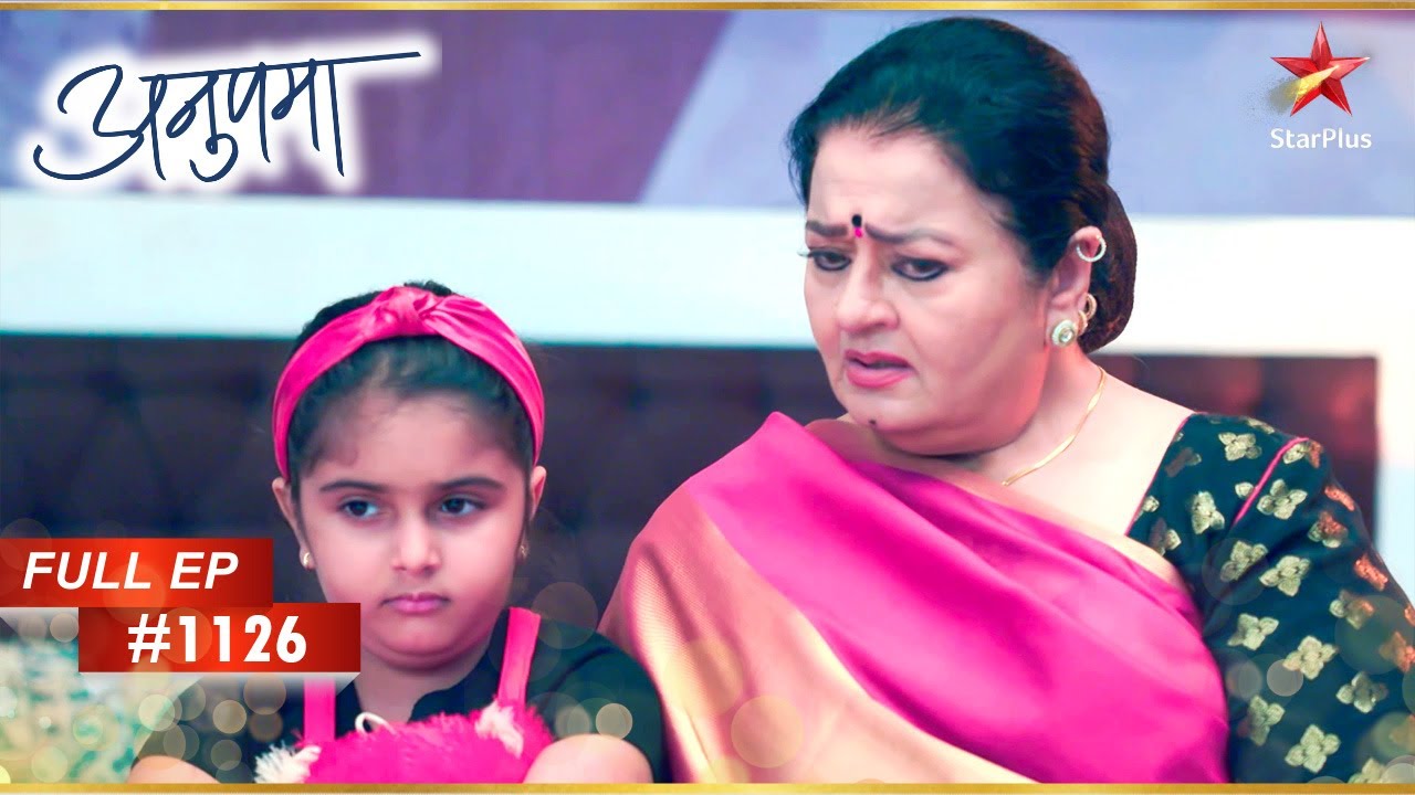 Malti Devi ने Anu को उकसाया! | Full Episode:1126 | Anupama