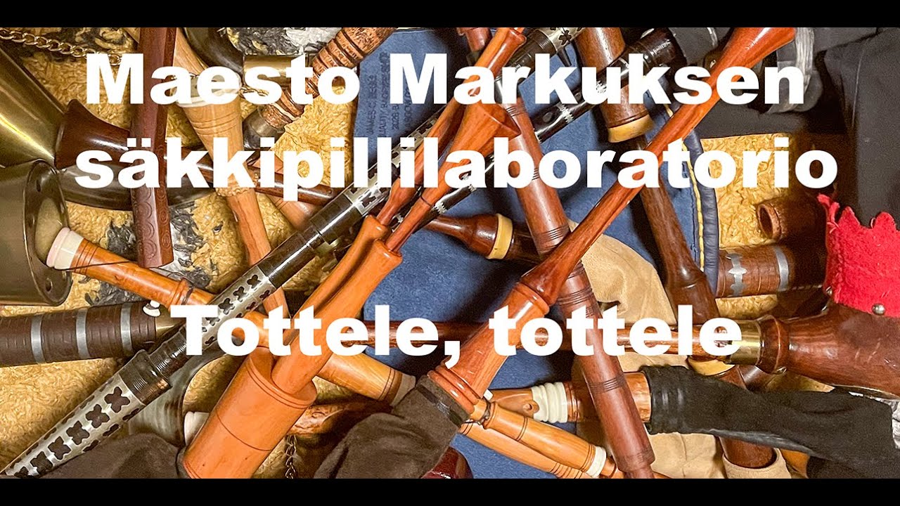 Maestro Markuksen säkkipillilaboratorio - Tottele, tottele