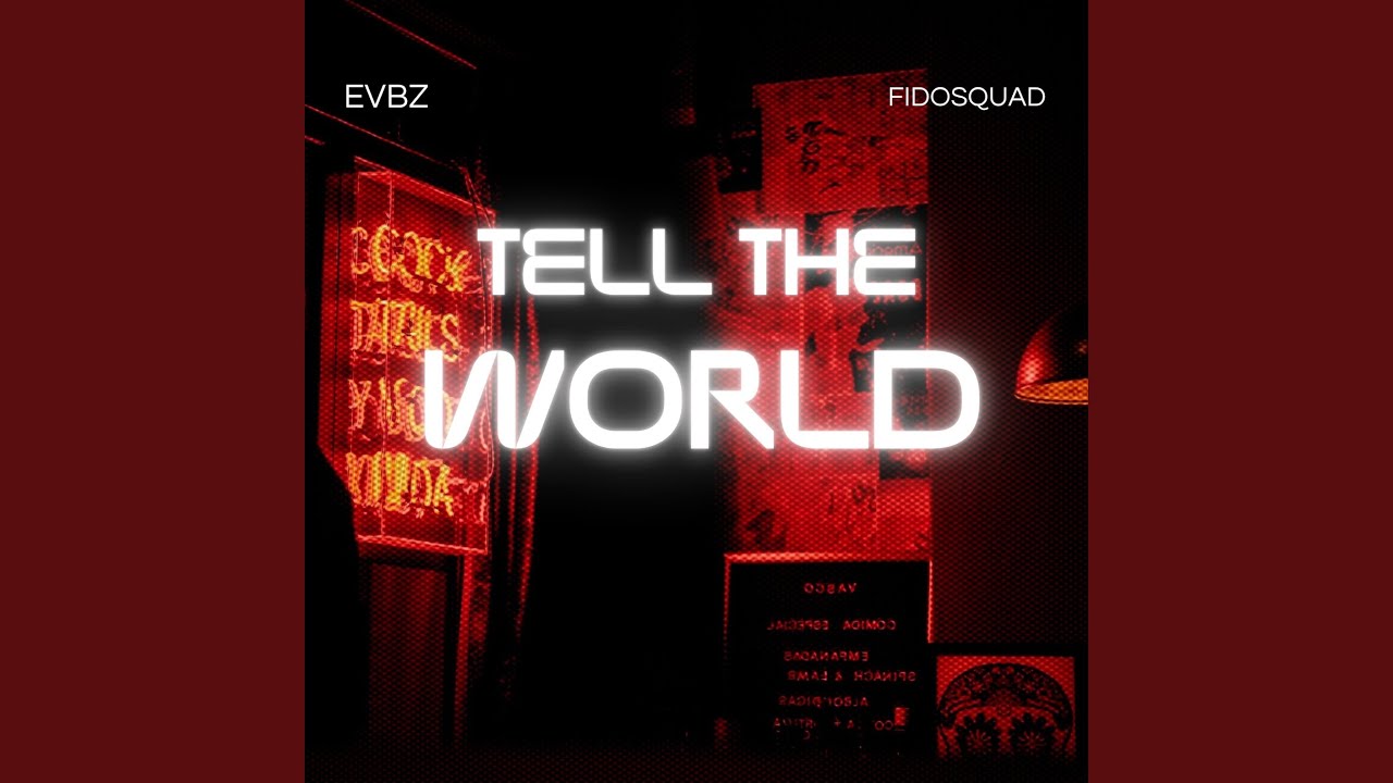 Tell The World