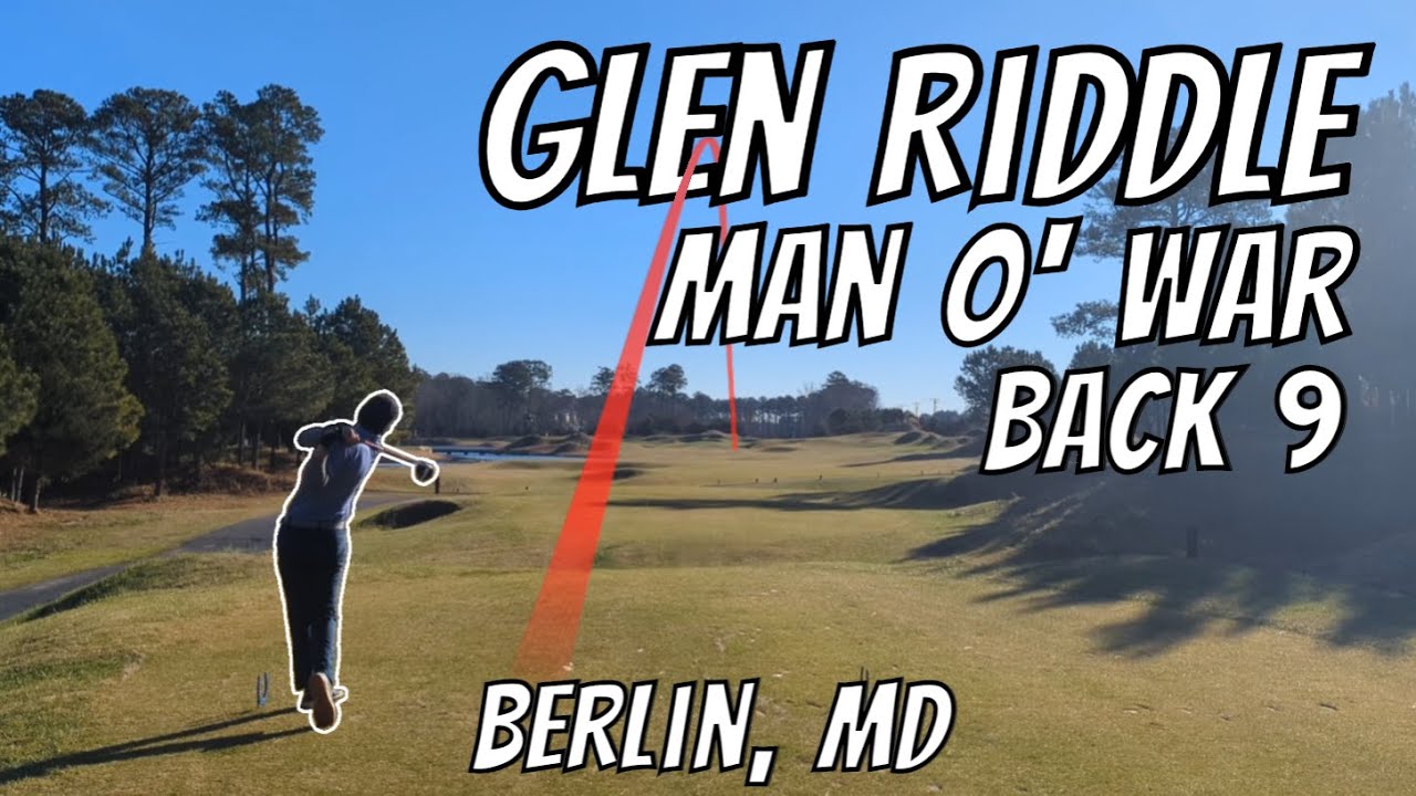 Glen Riddle: Man O' War Back 9 - BREAKING 85