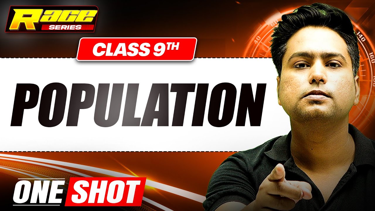 POPULATION in 1 Shot: FULL CHAPTER | Class 9th